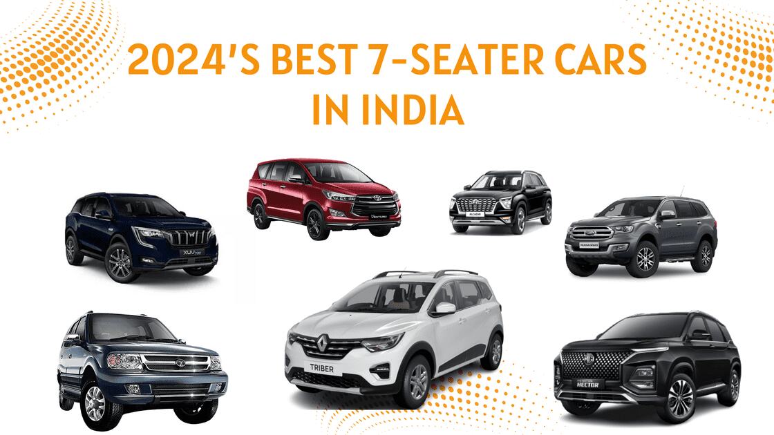 2024’s Best 7-Seater Cars in India: Top Picks for Large Families